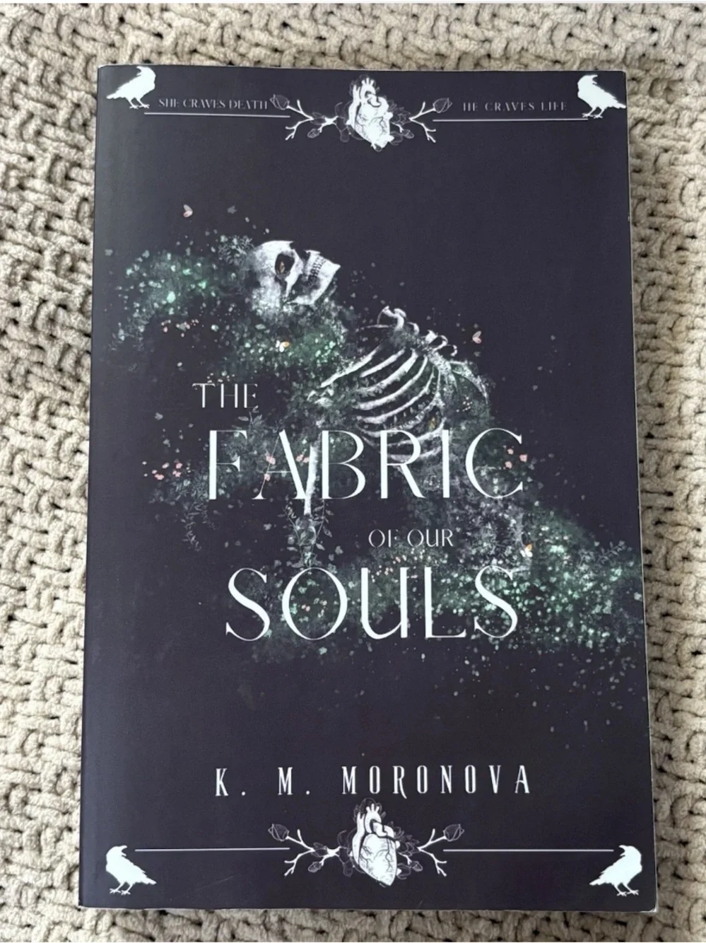 The Fabric of Our Souls Indie Out of Print OOP Paperback K.M. Moronova